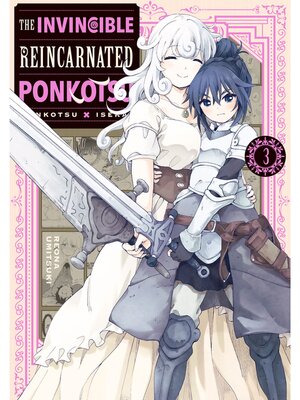 cover image of The Invincible Reincarnated Ponkotsu, Volume 3